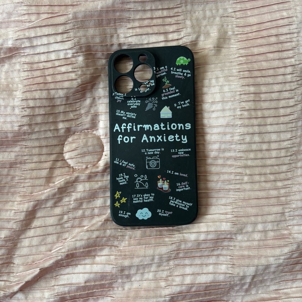 iPhone 15 ProMax Affirmations For Anxiety Case
